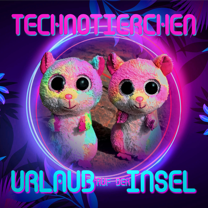Technotierchen - Urlaub auf der Insel