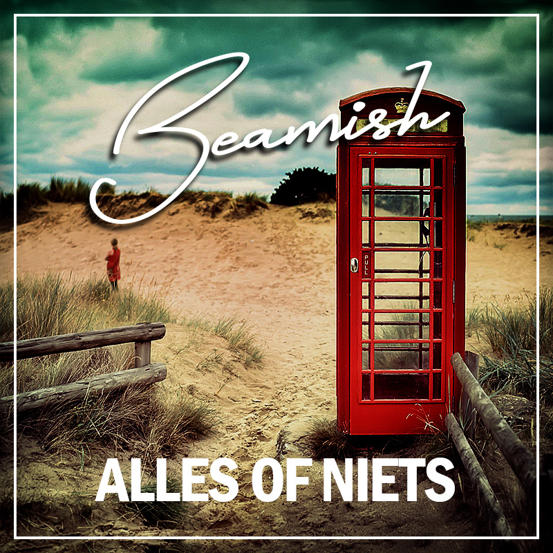 Beamish - ALLES OF NIETS