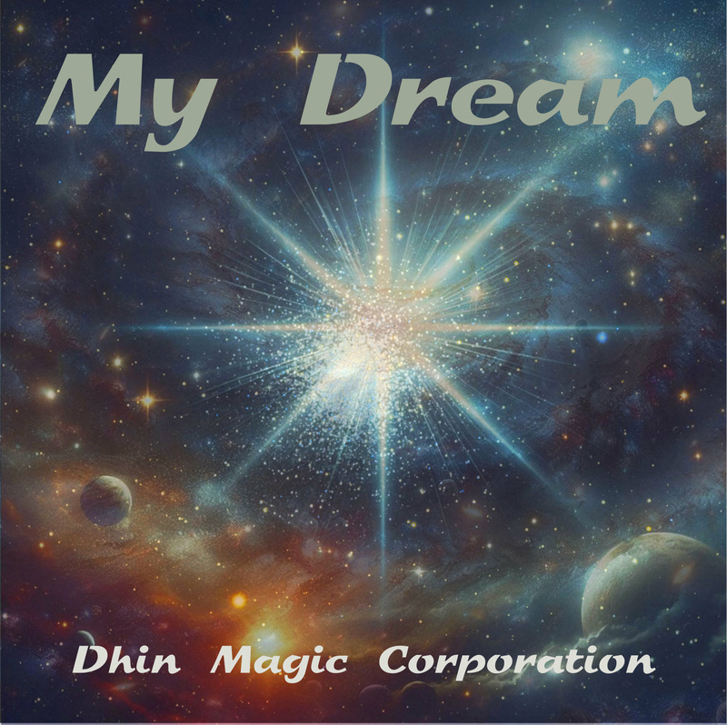 Dhin/Magic Pad Corporation - My Dream