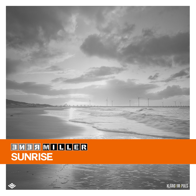 Rene Miller (Klang/im/Puls) - Sunrise (Short Version)