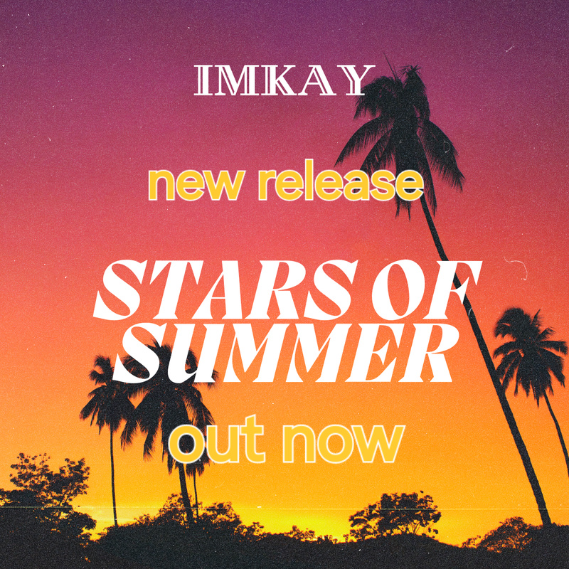 ImKay - Stars Of Summer