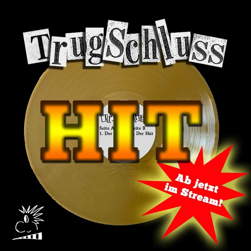 Trugschluss - Hit