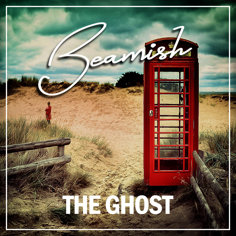 Beamish - THE GHOST