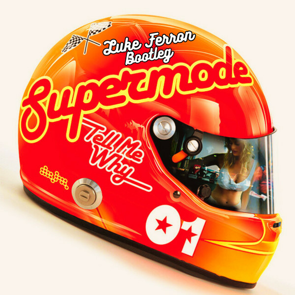 DifferentSolutionRecords - Supermode - Tell Me Why (Luke Ferron Bootleg)