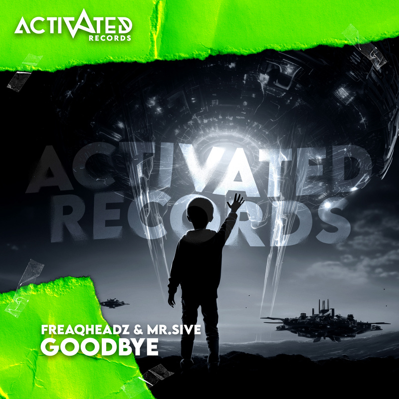 Freaqheadz ft. Mr.Sive - Goodbye