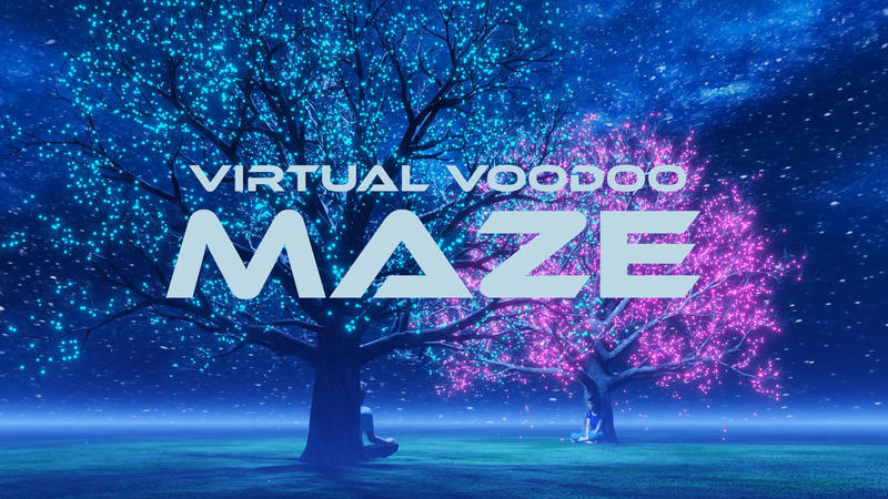 VIRTUAL VOODOO - MAZE