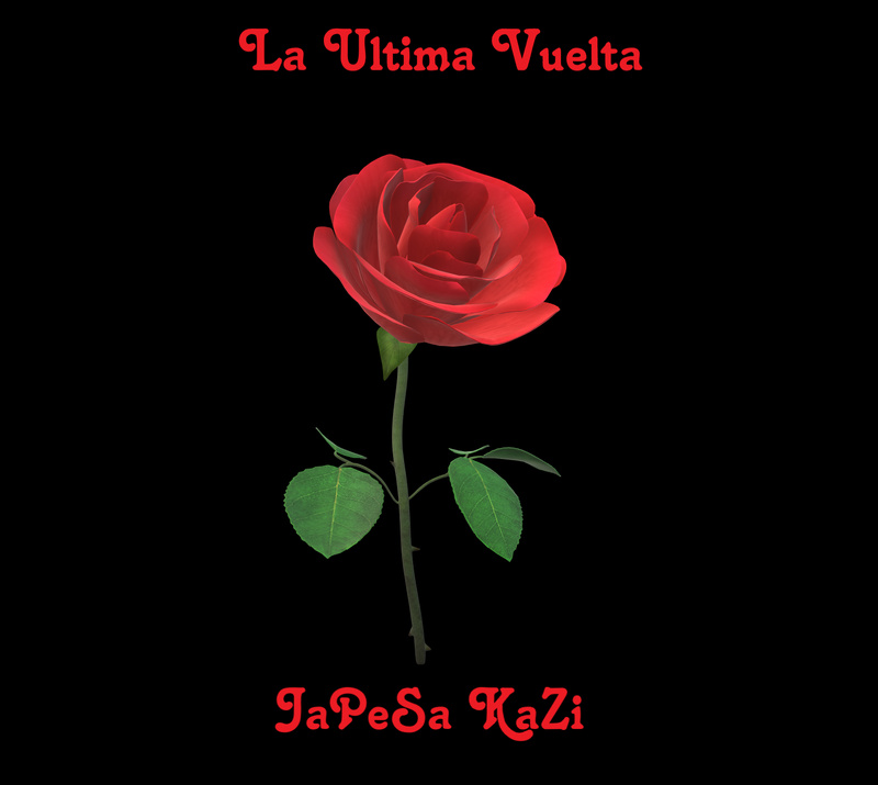 JaPeSa KaZi - La Ultima Vuelta