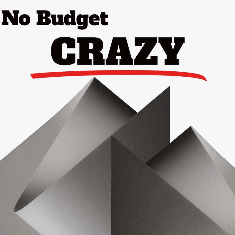 No Budget - Crazy