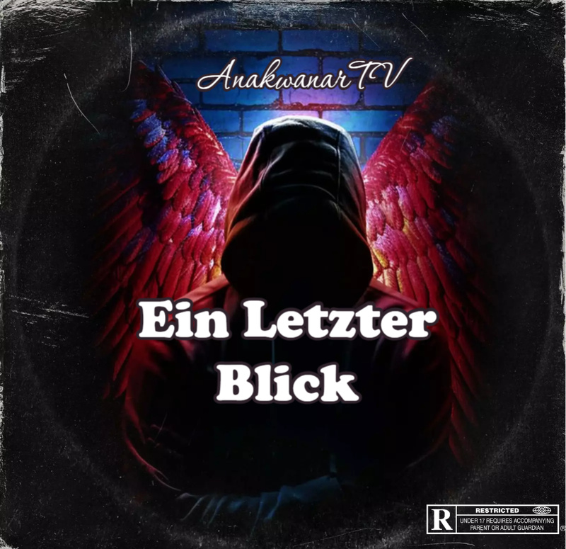 AnakwanarTV Youtube - Ein letzter Blick