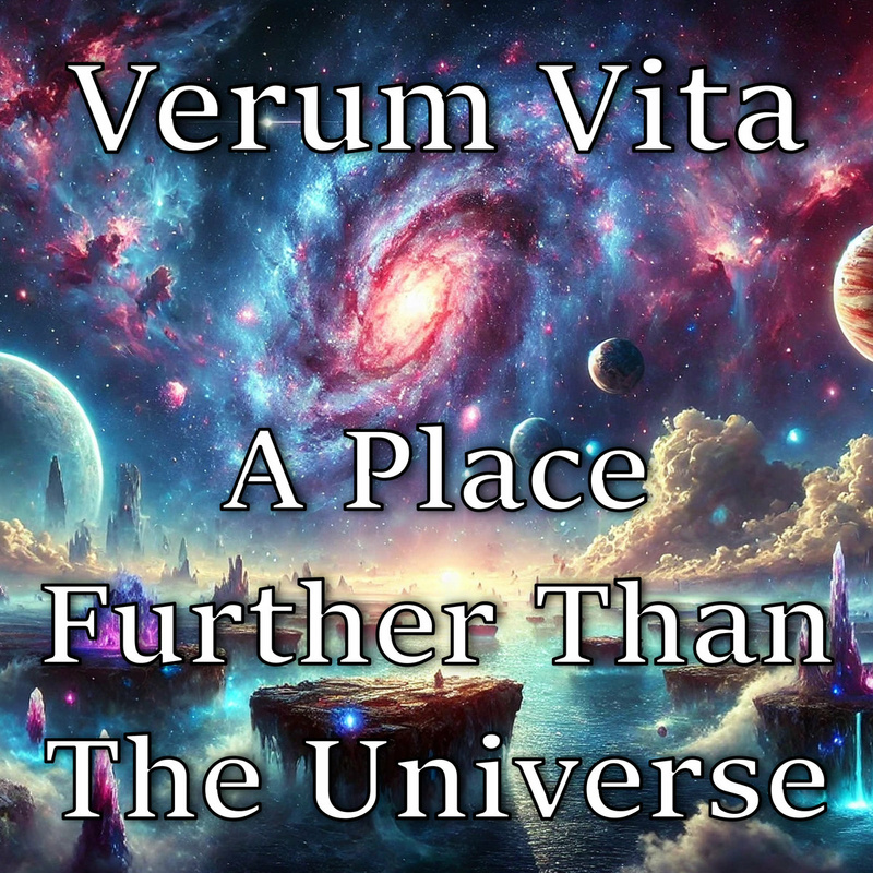 Verum Vita - A Place Further Than The Universe