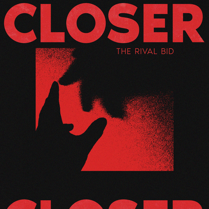 The Rival Bid - Closer