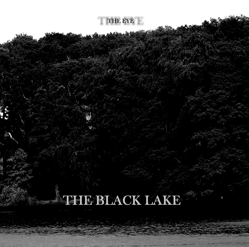 THE EYE - The black lake