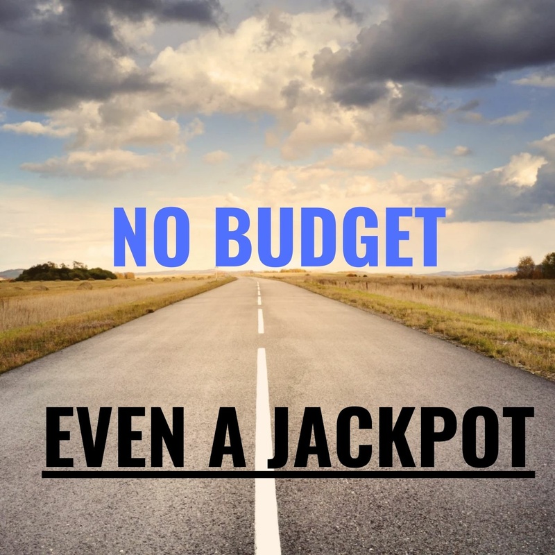 No Budget - Even A Jackpot