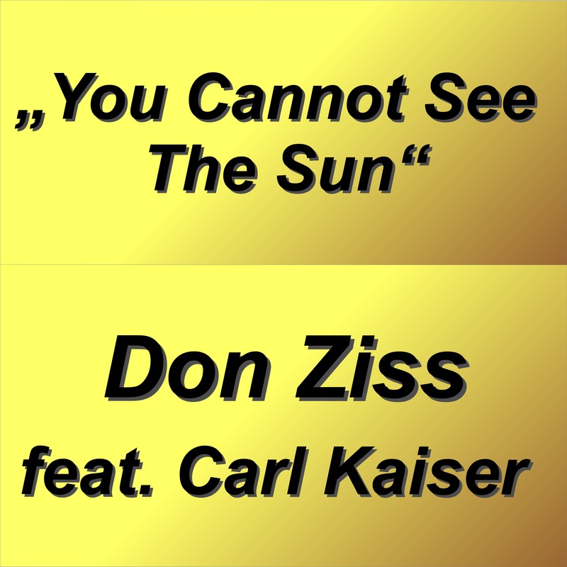 Don Ziss - You Cannot See The Sun