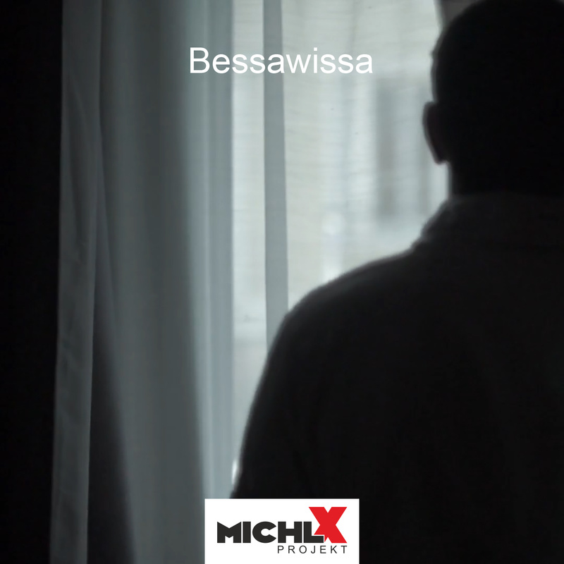 Michl X Projekt - Bessawissa