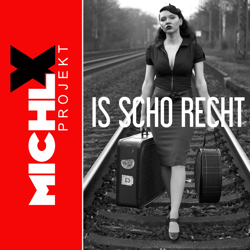 Michl X Projekt - Is scho recht