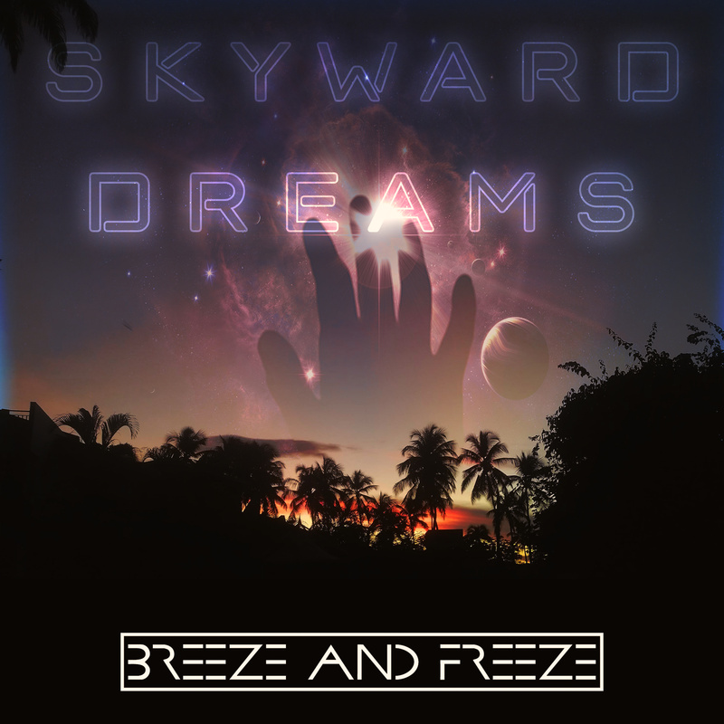 Breeze & Freeze - Skyward Dreams