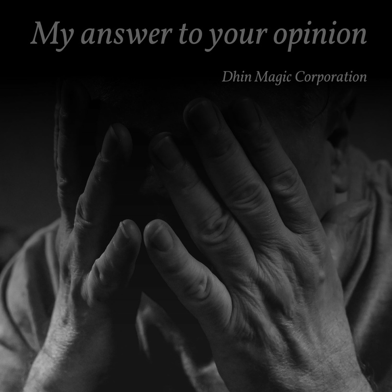 Dhin/Magic Pad Corporation - My answer to your opinion
