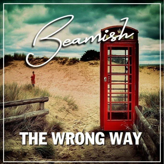 Beamish - THE WRONG WAY