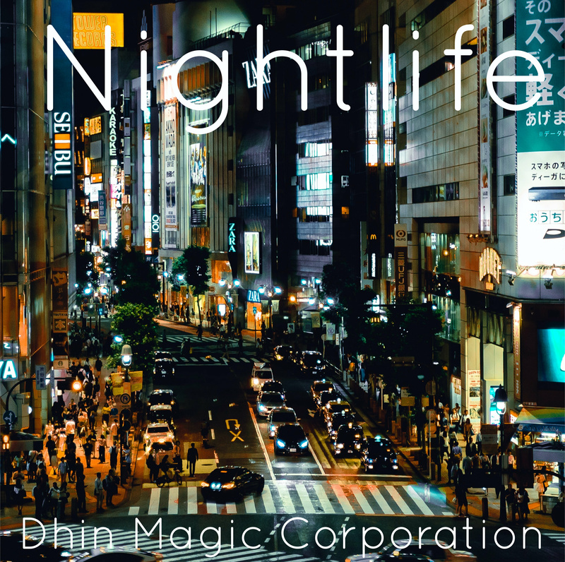Dhin/Magic Pad Corporation - Nightlife