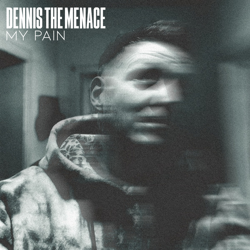 Dennis The Menace - My Pain (Original Edit)