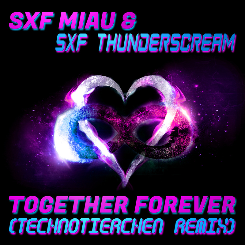 SXF Miau - Together Forever (Technotierchen Remix)