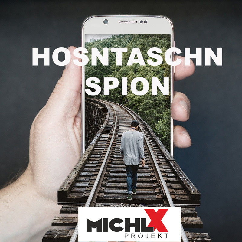 Michl X Projekt - Hosntaschnspion