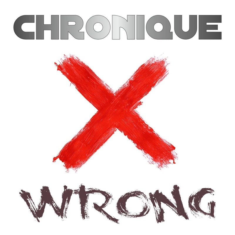 Chronique - Wrong