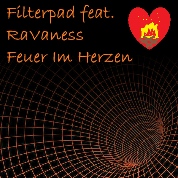 Filterpad feat. RaVaness - Feuer Im Herzen