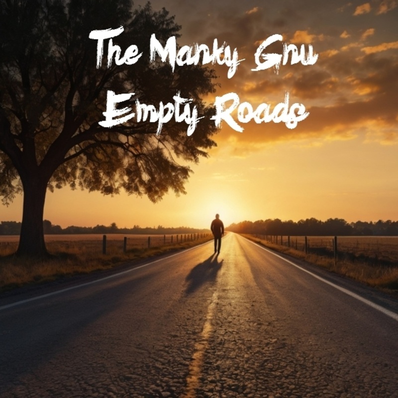 The Manky Gnu - Empty Roads
