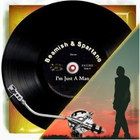 Spartano & Beamish & Jochen.S - I'm just a man