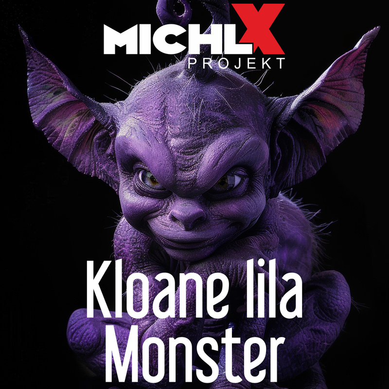 Michl X Projekt - Kloane lila Monster