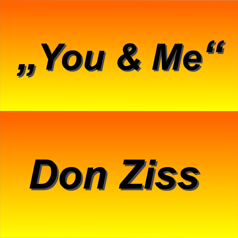 Don Ziss - You & Me