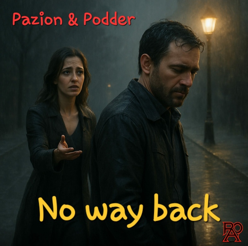 No way back ( Podder/ Pazion)