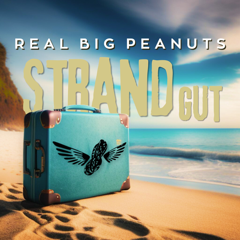 Real Big Peanuts - Ich will Meer