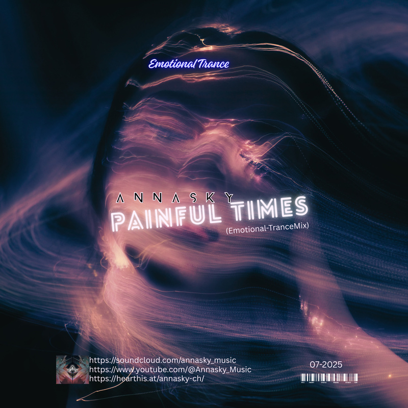 Annasky - Painful times (Emotional-TranceMix)