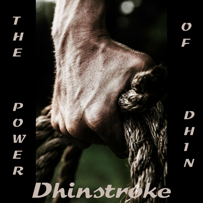 Dhinstroke - The Power of Dhin