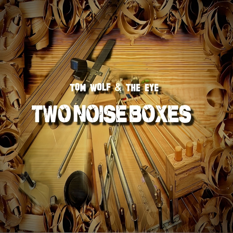 THE EYE - TWO NOISE BOXES
