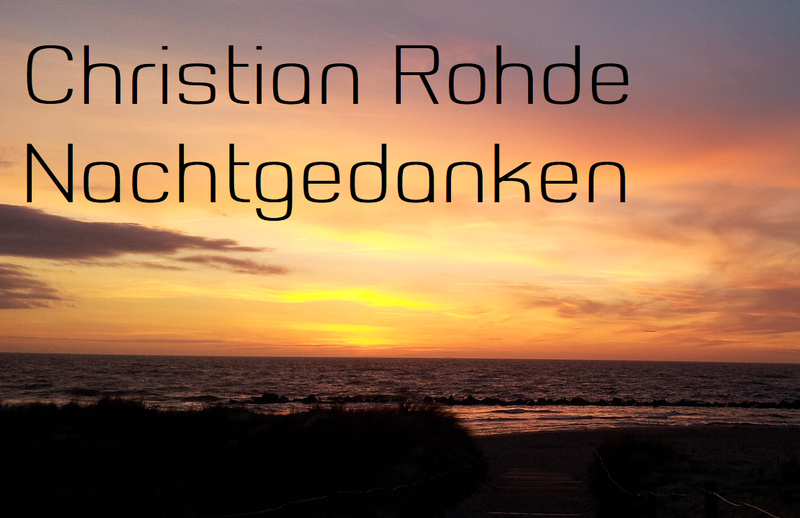 Christian Rohde - Nachtgedanken