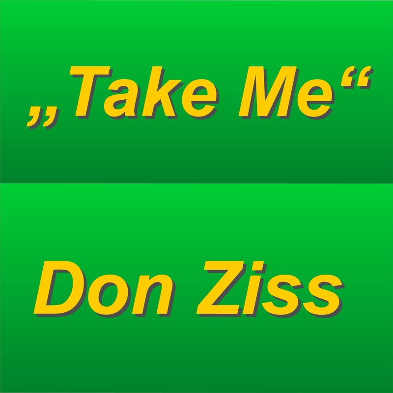 Don Ziss - Take Me