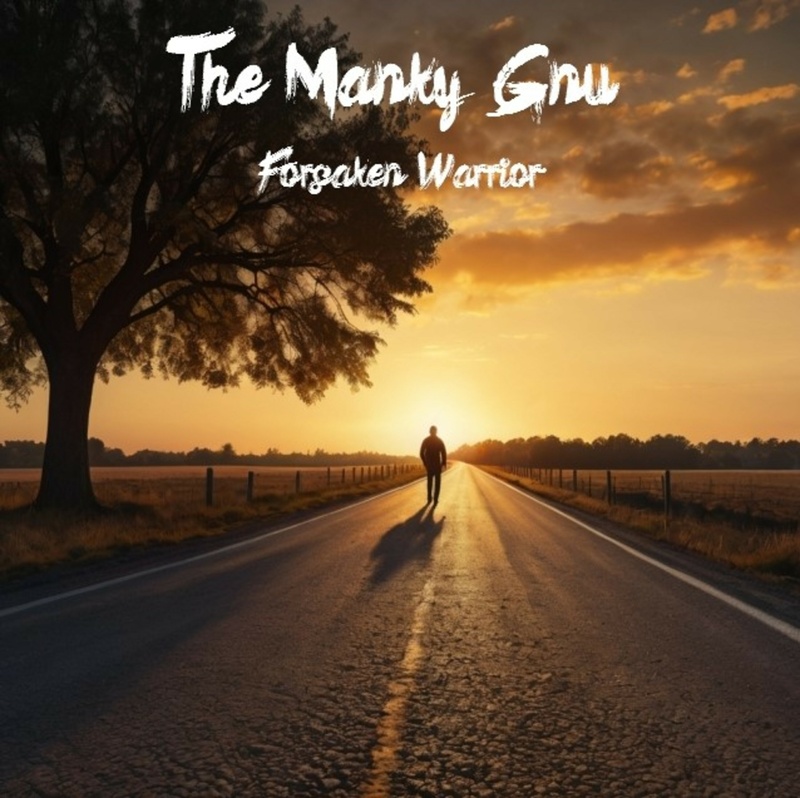 The Manky Gnu - Forsaken Warrior