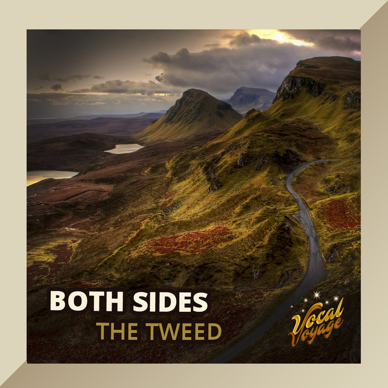 Vocal Voyage - Both sides the tweed