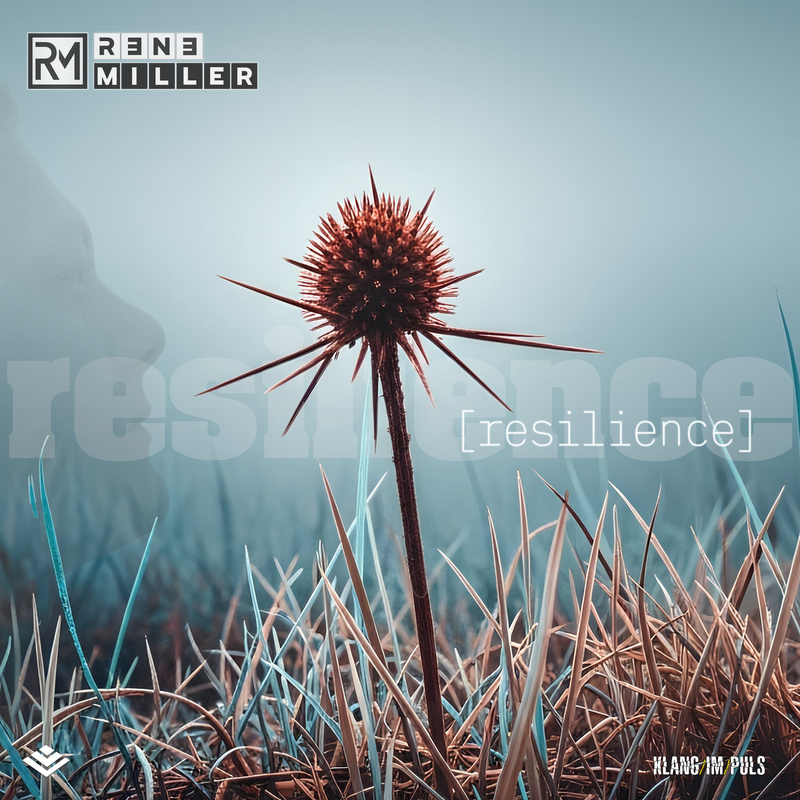 Rene Miller (Klang/im/Puls) - Resilience