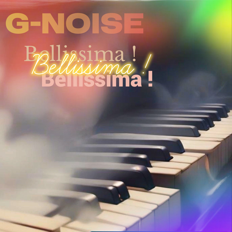 G-Noise - Bellissima