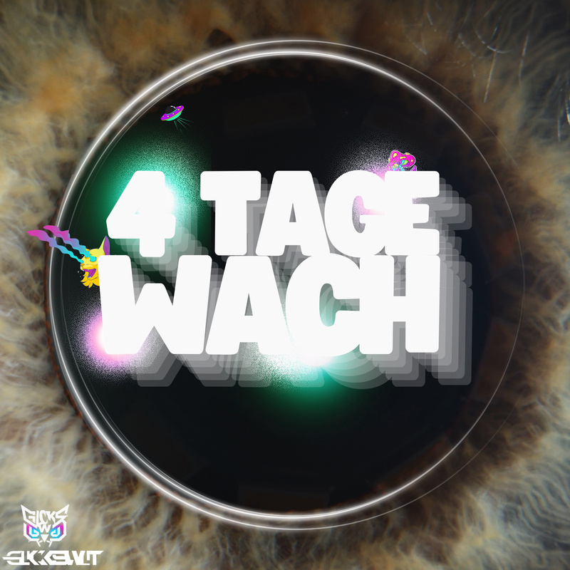GLCKSWLT / H4XH4X - GLCKSWLT - 4 Tage wach