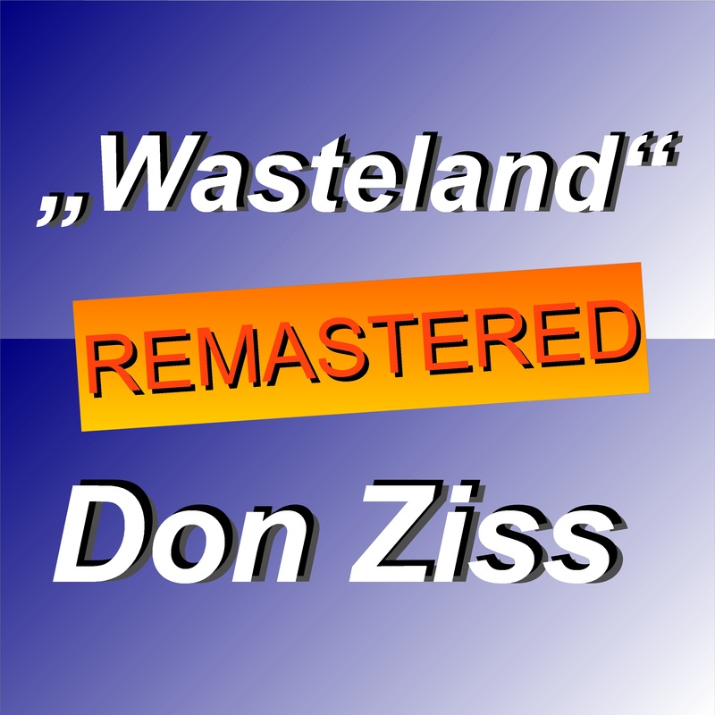 Don Ziss - Wasteland-REMASTERED