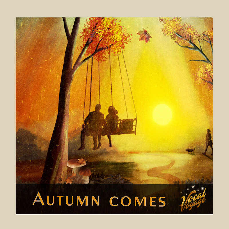 Vocal Voyage - Autumn comes