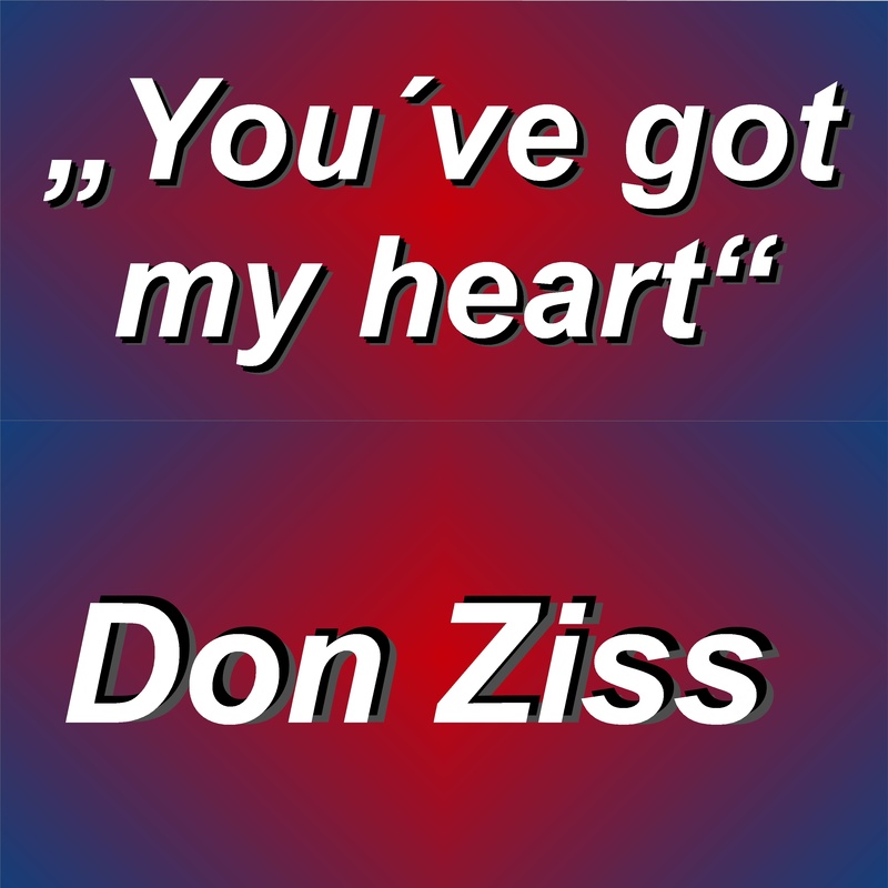 Don Ziss - You´ve got my heart