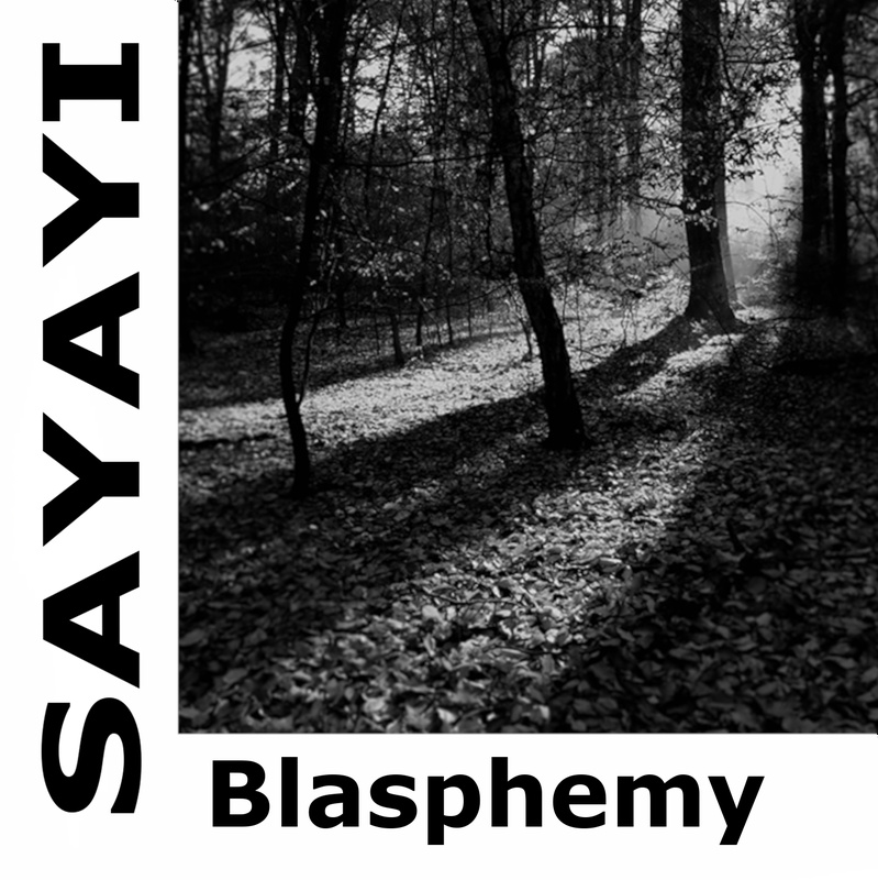 Sayayi - Blasphemy