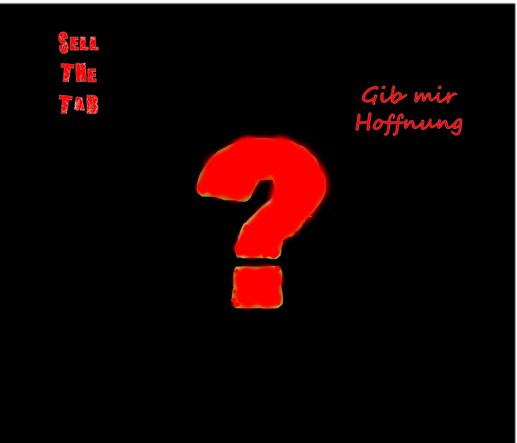 Sell The Tab - Gib mir Hoffnung
